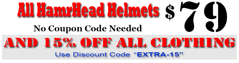 hamrhead helmsts $79 and 15% off all clothing hamrhead helmsts $79 and 15% off all clothing